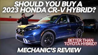 Should You Buy a 2023 Honda CRV Hybrid Thorough Review by A Mechanic [upl. by Ahsam]