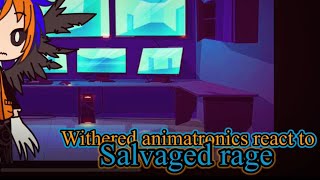 FNAF 2 withered Animatronics￼ React react to salvaged￼ rage [upl. by Mot]