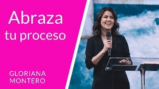 Abraza tu proceso  Gloriana Montero  Prédicas Cristianas 2018 [upl. by Karlie808]