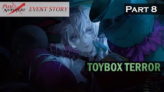 Path to Nowhere Event Story Toybox Terror Part 8 [upl. by Aninahs]