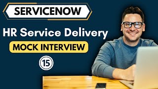 ServiceNow HRSD Mock Interview 2024 [upl. by Tadeo]