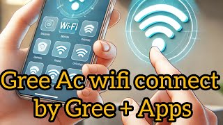 Ac Connect Wifi by using Gree App [upl. by Ellehcer]