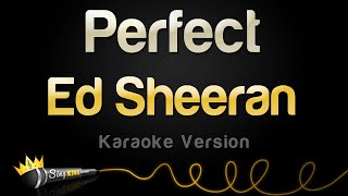 Ed Sheeran  Perfect Karaoke Version [upl. by Market]