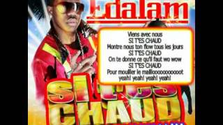 Edalam feat Willy William  Si tes chaud paroles officielles [upl. by Aohk]