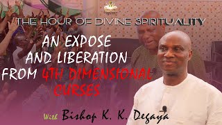 AN EXPOSE AND LIBERATION FROM 4TH DIMENSIONAL CURSES  BISHOP K K DEGAYA [upl. by Carr]