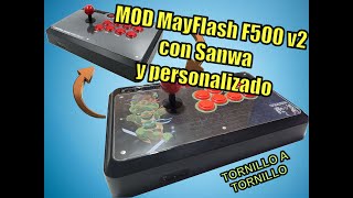 🛠️ MOD MayFlash F500 v2 Botones y palanca SANWA  STICK Personalizado 🛠️ [upl. by Muslim]