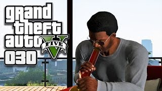 GTA V GTA 5 HD 030  Dicke Hütte Homeboy ★ Lets Play GTA 5 GTA V [upl. by Stacee162]