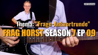 Gitarre live quotFrag Horst S7 EP09quot Frage amp Antwortrunde [upl. by Kaule958]