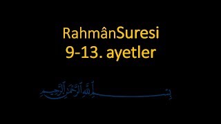 RAHMAN SURESİ 913 AYETLER EZBERLE 10 TEKRAR [upl. by Maghutte]