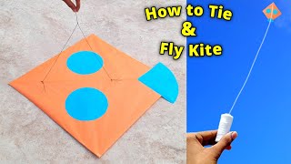 How to tie and fly kite  Patang kese uddate he  easy way to fly kite [upl. by Mcmillan]