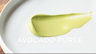 Avocado Purée [upl. by Elleniad]