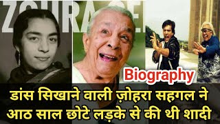 Zohra Sehgal Biography  डांस सिखाने वाली ज़ोहरा सहगल ने आठ साल छोटे लड़के से की थी शादी [upl. by Urias]