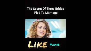 The Secret Of Three Brides Fled To Marriage shorts [upl. by Crain]