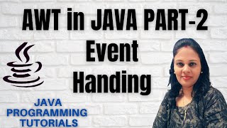 Event Handling in JavaJava AWT Event HandlingJAVA AWT PART2 2020JAVA GUI [upl. by Anesuza]