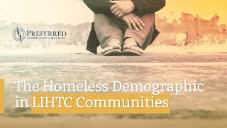 Homeless Demographic in LIHTC Communities  Preferred Compliance Solutions [upl. by Sanfred]