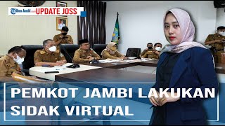 Pemkot Jambi Lakukan Sidak Virtual Hari Pertama Usai Cuti Lebaran [upl. by Nikolos]