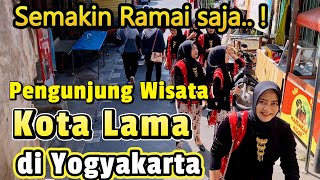 Makin Ramai Pengunjung  Wisata Kota Lama Jogja Wisata Kota Jogja Dekat Malioboro [upl. by Woo]