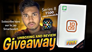 T500 Smartwatch Series 8 Unboxing  T500 Smartwatch  T500 Smart Watch Review  T500 Giveaway T500 [upl. by Trinette]