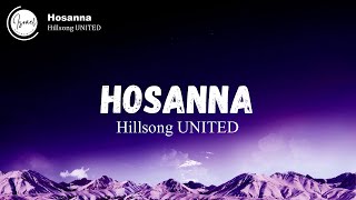 Hillsong UNITED  Hosanna  In The Highest Lyrics [upl. by Metzgar]