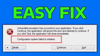 How To Fix Configuration System Failed to Initialize [upl. by Hollah532]