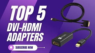 Top 5 Best DVIHDMI Adapters of 2024 [upl. by Ire483]