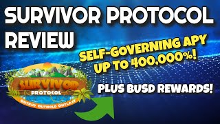 Survivor Protocol Review UP TO 400000 APY  BUSD REWARDS [upl. by Latin]