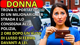 DONNA TROVA IL PORTAFOGLIO DI UN MILIONARIO PER STRADA E LO CONSEGNA ALLA POLIZIA 2 ORE DOPO [upl. by Curcio]