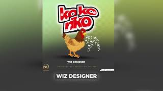 WIZ DESIGNER  KOKORIKO OFFICIAL AUDIO [upl. by Etnahsa]