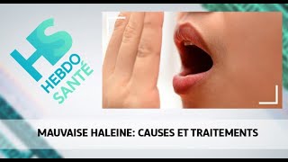 Mauvaise haleine causes et traitements [upl. by Ceevah]