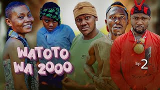 WATOTO WA 2000 episode 2 [upl. by Nalid]