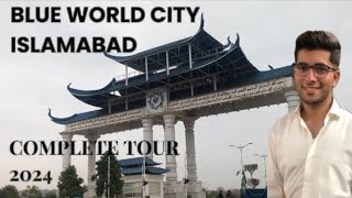 COMPLETE TOUR  BLUE WORLD CITY ISLAMABAD  2024 [upl. by Katee]