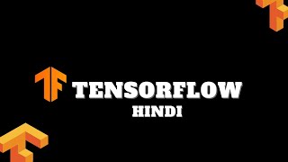 TensorflowHindi [upl. by Siurtemed]