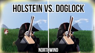 NEW DOGLOCK VS HOLSTEIN Which Is Truly Better  Roblox Northwind [upl. by Trilly]