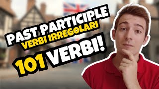 101 VERBI IRREGOLARI al PARTICIPIO PASSATO in INGLESE  PAST PARTICIPLE ingletizziamo [upl. by Elsworth830]