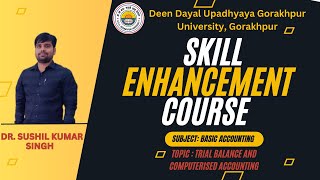 Trial Balance amp Computerised AccountingSkill Enhancement Skill Video 07By Dr Sushil Kr Singh [upl. by Eldin446]