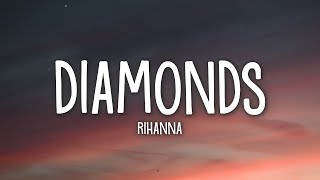 Rihanna  Diamonds Lyrics [upl. by Margy]