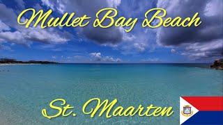 The Best Beach in St Maarten  Mullet Bay Beach [upl. by Coniah]