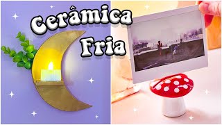 DIY IDEIAS INCRIVEIS COM CERÂMICA FRIA 🍄✨ [upl. by Nettle]