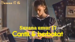 film jadul asrama dara 1958ketika suzana umur 17 tahun penampilannya yg cantik dan berbakat [upl. by Mercola360]