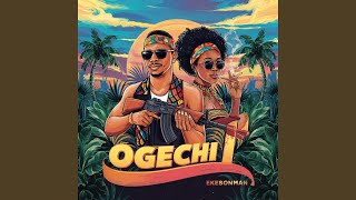 Ogechi [upl. by Ganny]