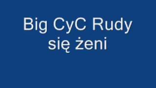 Big CyC Rudy się żeni by mati11429 amp masakra787 [upl. by Roddie953]