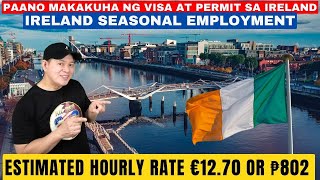 PAANO MAKAKUHA NG VISA AT PERMIT SA IRELAND  IRELAND SEASONAL EMPLOYMENT [upl. by Rorrys614]