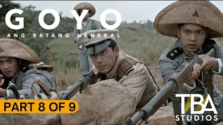 GOYO ANG BATANG HENERAL I PART 8 OF 9 I Paulo Avelino I Jerrold Tarog I TBA Studios [upl. by Nollahp]