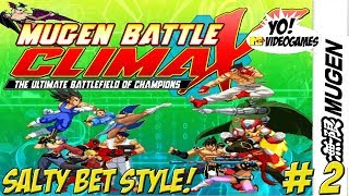 Mugen Battle Climax Team Vs Salty Bet Style Part 2  YoVideogames [upl. by Bess]