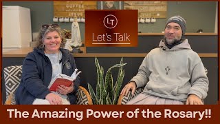 Lets Talk  The Amazing Power of the Rosary  With Therese McCrystal amp Fr Antonio [upl. by Wearing]