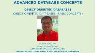 ADVANCED DATABASE CONCEPTS PART 1OBJECT ORIENTED DATABASES  BASIC CONCEPTS [upl. by Aihsinat]