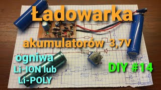 Ładowarka do akumulatorów ogniw 37V LiION lub LiPOLY DIY 14 [upl. by Onifled]