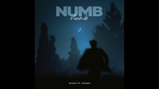 Zever  Numb Ft Vivaad [upl. by Alywt]