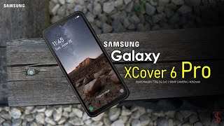 Samsung Galaxy XCover 6 Pro Official Look Price Design Specifications Camera Features [upl. by Lekcar]