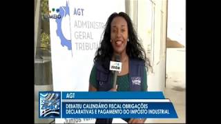 AGT debate Calendário Fiscal e pagamento do Imposto Industrial [upl. by Madden262]